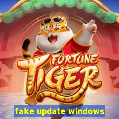 fake update windows